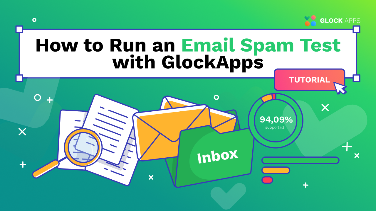 How to Run an Email Spam Test with GlockApps