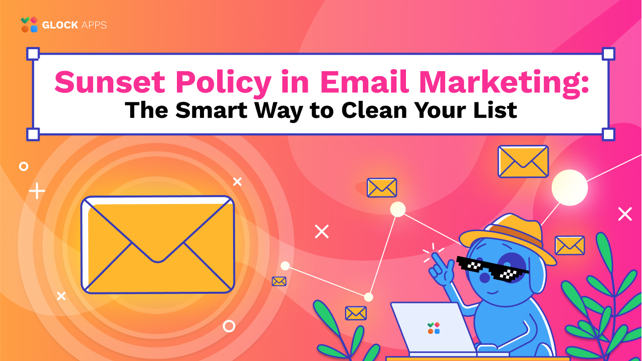 Sunset Policy in Email Marketing