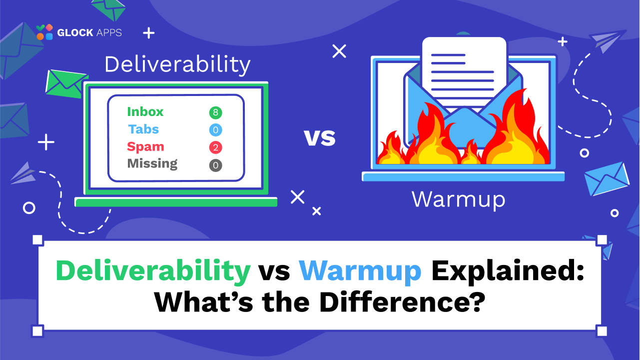 Deliverability vs Warmup Explained