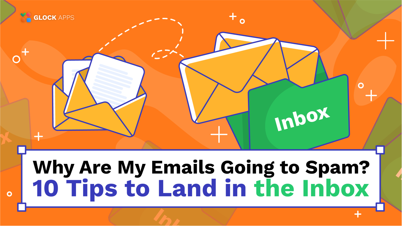 Why Are My Emails Going to Spam