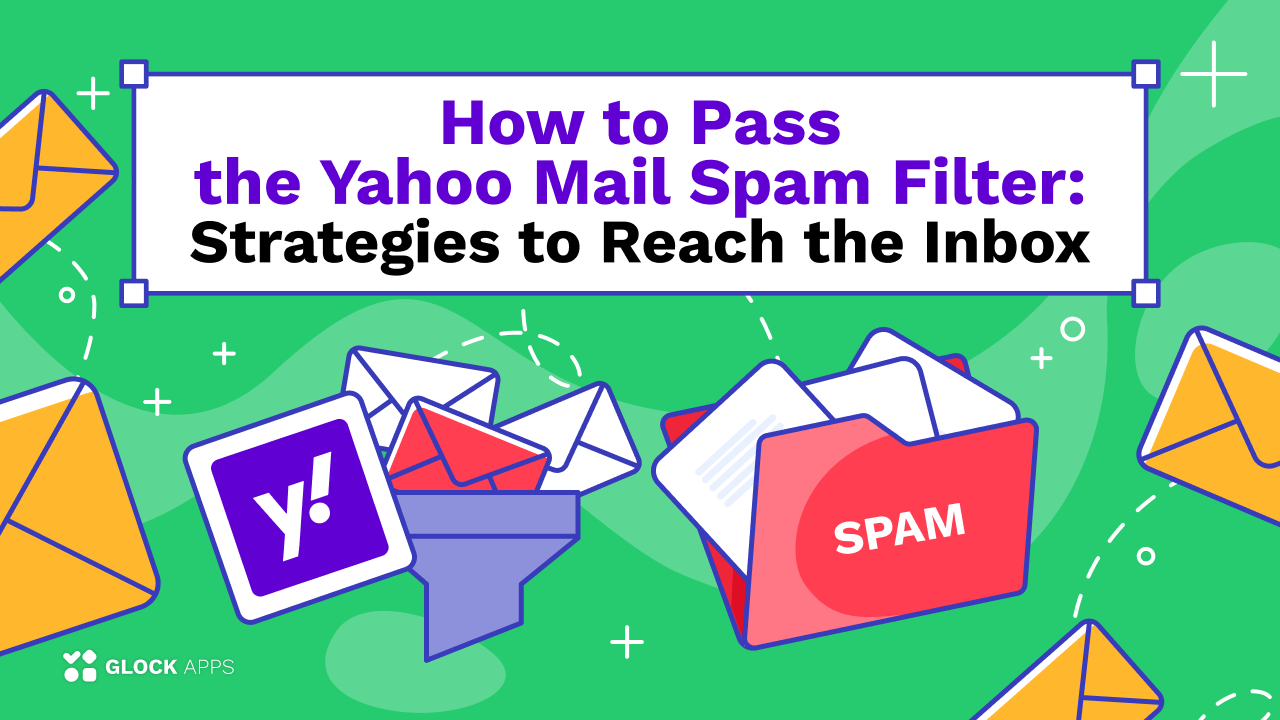 Pass the Yahoo Mail Spam Filter